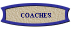 COACHES